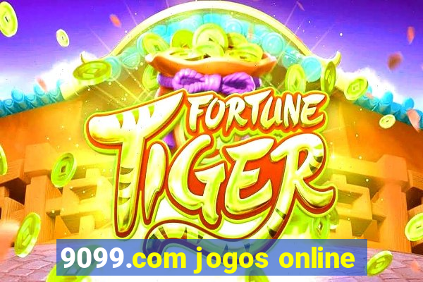 9099.com jogos online